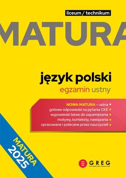 Język polski. Egzamin ustny. Repetytorium maturalne. Matura 2025 - Opracowanie zbiorowe