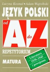 Język polski od A do Z. Literatura 1939-1945 i powojenna - Litman Ewa, Stefański Janusz