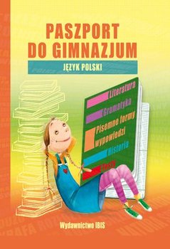 Język polski. Paszport do gimnazjum - Miatkowska Dorota, Załęcka Anna