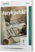 Język polski. Podręcznik. Klasa 1. Część 1. Zakres podstawowy i rozszerzony. Liceum i technikum - Łapińska Iwona, Maciejewska Brygida, Sadowska Joanna