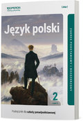 Język polski. Podręcznik. Klasa 2. Część 2. Liceum i technikum. Zakres podstawowy i rozszerzony - Jagiełło Urszula