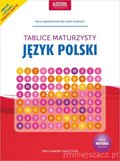 Język polski. Tablice maturzysty - Opracowanie zbiorowe