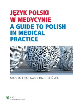 Język polski w medycynie - Ławnicka-Borońska Magdalena
