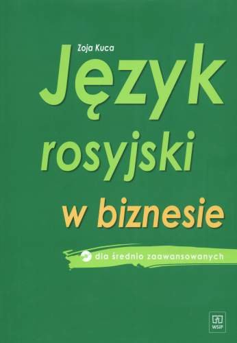 Język Rosyjski w Biznesie dla Średnio Zaawansowanych + CD - Kuca Zoja