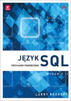 Język SQL. Przyjazny podręcznik Rockoff Larry