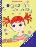Jeżynka idzie do szkoły&nbsp;-&nbsp;Rowicki Piotr