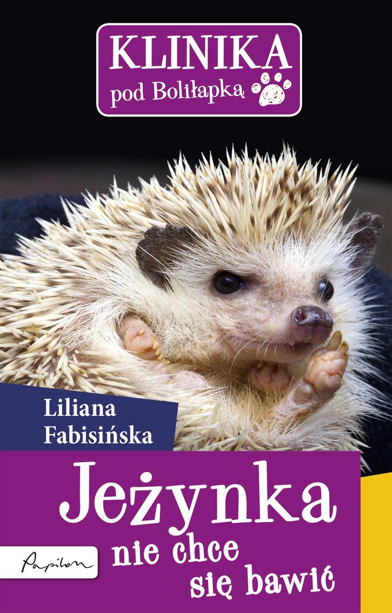 Jeżynka nie chce się bawić. Klinika pod Boliłapką - ebook epub