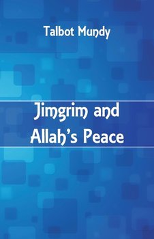 Jimgrim and Allah's Peace - Mundy Talbot
