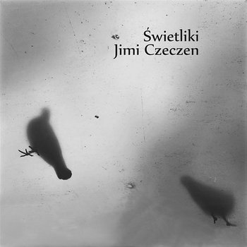 Jimi Czeczen - Świetliki