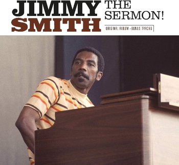 Jimmy Smith Sermon!, płyta winylowa - Smith Jimmy, Burrell Kenny, Blakey Art, Morgan Lee, Donaldson Lou, Brooks Tina