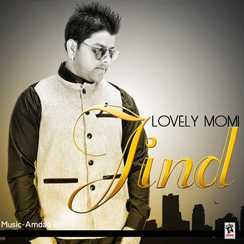 Jind - Lovely Momi