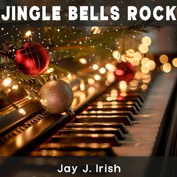 Jingle Bells Rock - Jay J. Irish