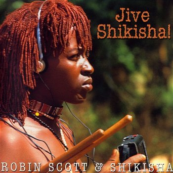 Jive Shikisha! - M, Robin Scott & Shikisha