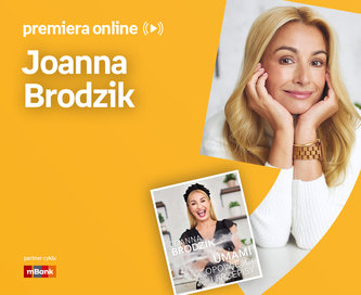 Joanna Brodzik – PREMIERA ONLINE z sesją LIVE COOKING