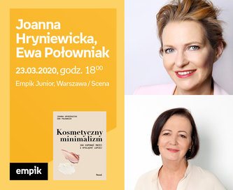 Odwołane: Joanna Hryniewicka, Ewa Połowniak | Empik Junior / Scena