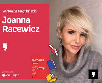 Joanna Racewicz – PREMIERA | Wirtualne Targi Książki