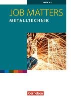 Job Matters 2nd Edition A2 - Metalltechnik. Arbeitsheft - Clarke David, Preedy Ingrid