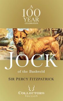 Jock of the Bushveld - Fitzpatrick Percy