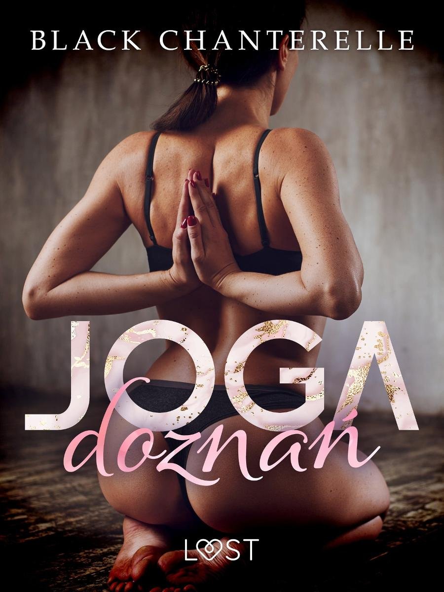 Joga doznań – opowiadanie erotyczne - Chanterelle Black | Ebook Sklep  EMPIK.COM