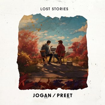 Jogan / Preet - Lost Stories