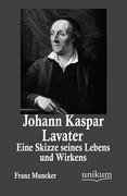 Johann Kaspar Lavater - Muncker Franz