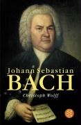 Johann Sebastian Bach - Wolff Christoph