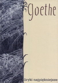 JOHANN WOLFGANG GOETHE - LIRYK - Goethe Johann Wolfgang