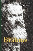 Johannes Brahms. Eine Biographie ThomasSanGalli Wolfgang Alexander