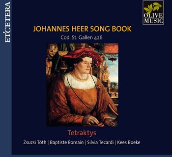Johannes Heer Song Book Cod. St. Gallen 426 - Tetraktys