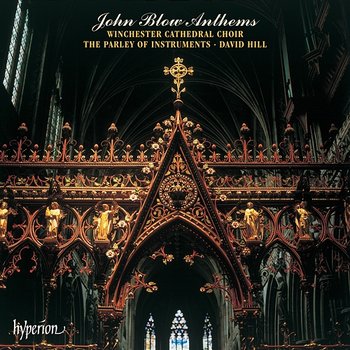 John Blow: Anthems (English Orpheus 32) - Winchester Cathedral Choir, David Hill