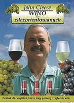 John Cleese - Wino dla zdezorientowanych Various Directors
