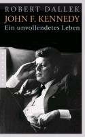 John F. Kennedy Dallek Robert