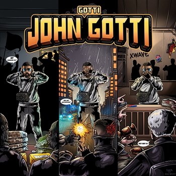 JOHN GOTTI - Gotti, X WAVE