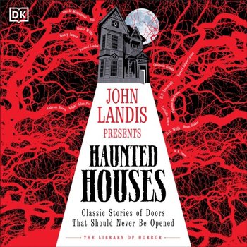John Landis Presents The Library of Horror Haunted Houses - Landis John