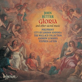 John Rutter: Gloria & Other Sacred Music - Polyphony, Stephen Layton