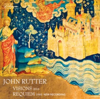 John Rutter: Visions/Requiem - Various Artists