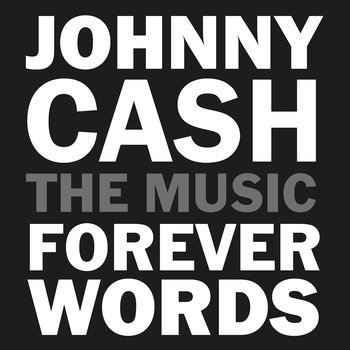 Johnny Cash: Forever Words - Various Artists