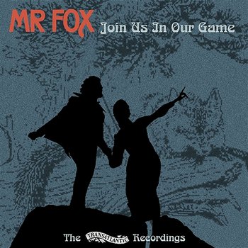 Join Us in Our Game - Mr. Fox