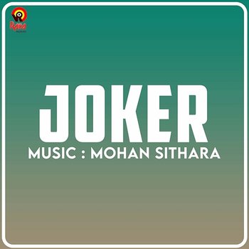 Joker (Original Motion Picture Soundtrack) - Mohan Sithara & Yusufali Kechery