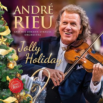 Jolly Holiday - André Rieu, Johann Strauss Orchestra