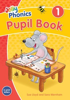 Jolly Phonics Pupil Book 1 - Wernham Sara, Lloyd Sue