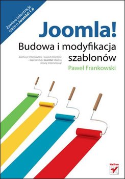 Joomla! Budowa i modyfikacja szablonów - Frankowski Paweł