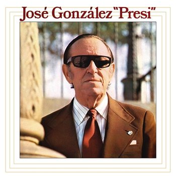 José González "Presi" (1978) - Jose Gonzalez "El Presi"