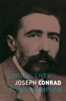 Joseph Conrad Critical Lives - Hampson Robert