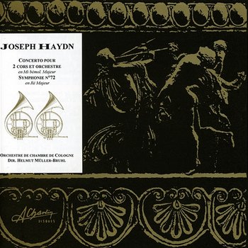 Joseph Haydn, Concerto for 2 horns and orchestra, deux cors et orchestre, Symphony No. 72 - Orchestre De Chambre De Cologne , Helmut Müller-Brühl