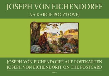 Joseph von Eichendorff na Karcie Pocztowej - Opracowanie zbiorowe