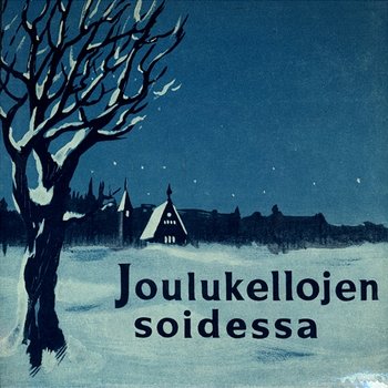 Joulukellojen soidessa - Eeva Pasila-Tamminen, Sulo Saarits ja lapsikuoro