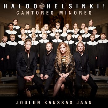 Joulun kanssas jaan - Haloo Helsinki! feat. Cantores Minores
