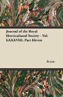 Journal of the Royal Horticultural Society - Vol. LXXXVIII, Part Eleven - Anon