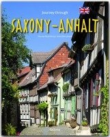 Journey through Saxony-Anhalt - Luthardt Ernst-Otto